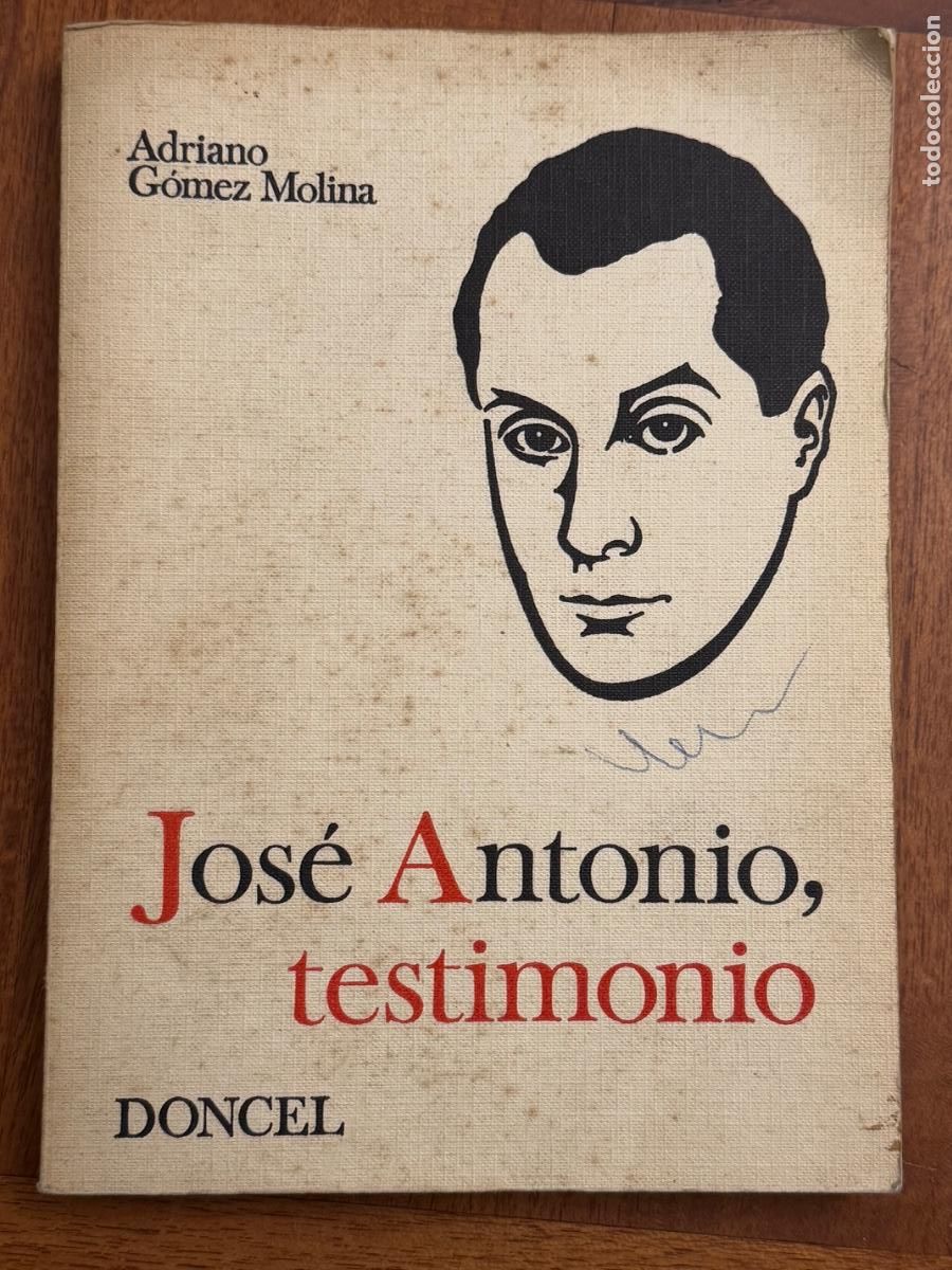 Libros de segunda mano: Adriano G&oacute;mez Molina. Jos&eacute; Antonio, testimonio. - Foto 1