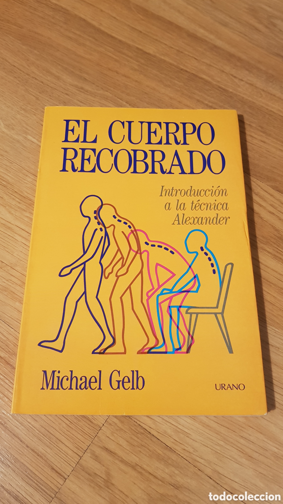 Libros de segunda mano: El cuerpo recobrado. Michael gelb - Foto 1