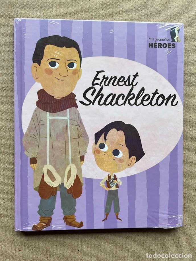 Libros de segunda mano: Ernest Shackleton / Mis Peque&ntilde;os H&eacute;roes / Precintado / - Foto 1