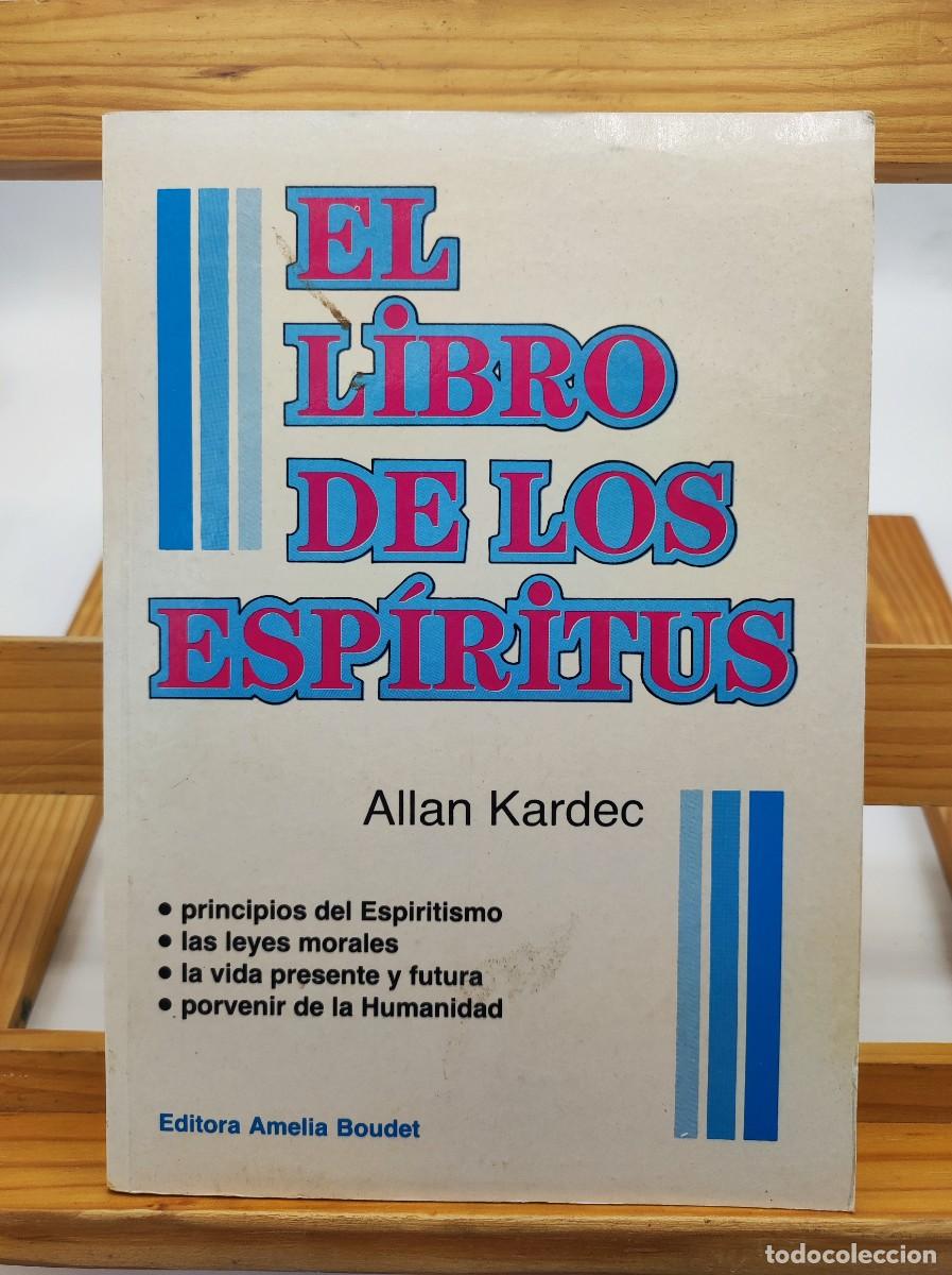 Libros de segunda mano: EL LIBRO DE LOS ESPIRITUS - ALLAN KARDEC - ED. AMELIA BOUDET - Foto 1