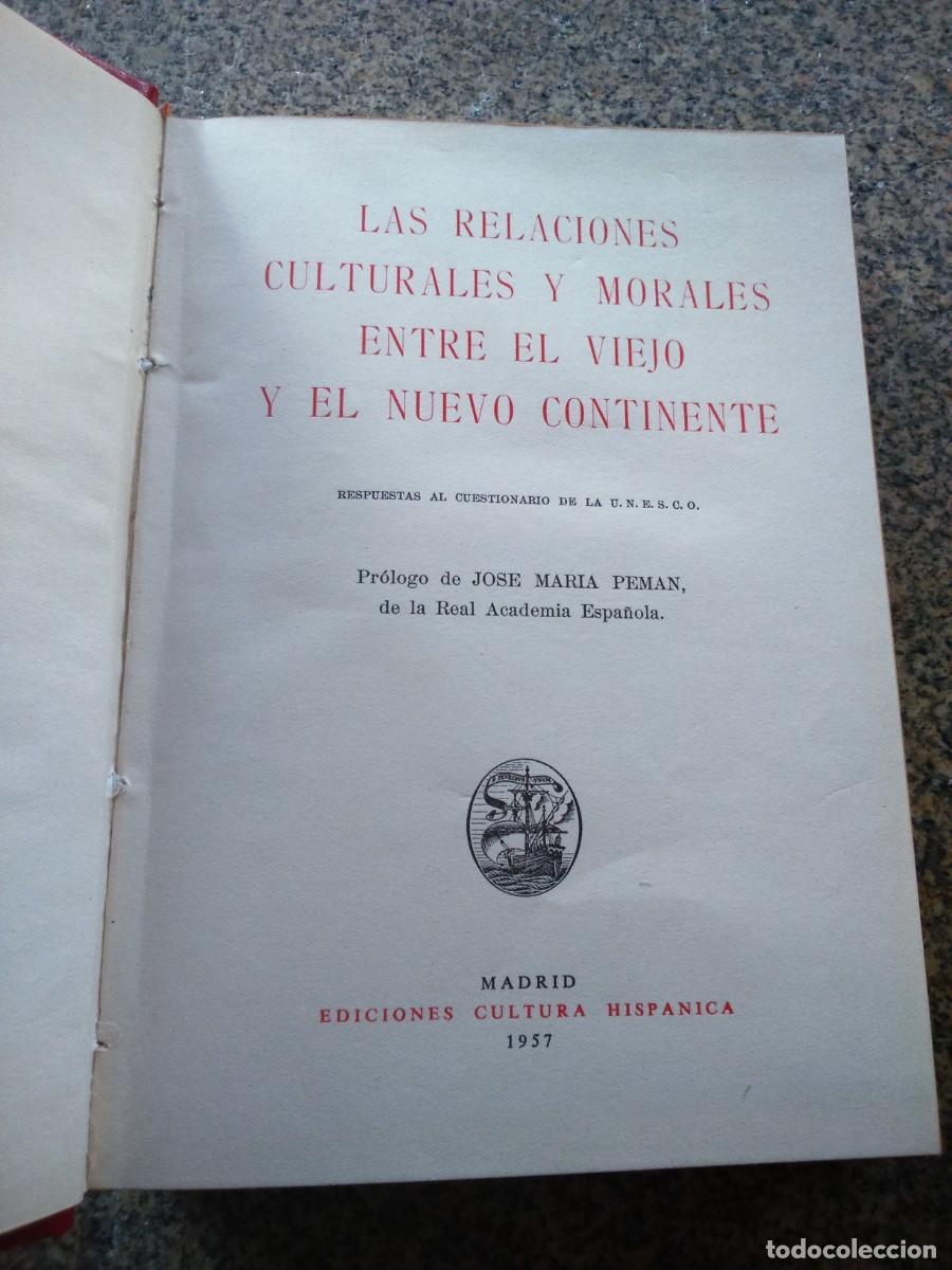Second hand books: LAS RELACIONES CULTURALES Y MORALES ENTRE EL VIEJO Y EL NUEVO CONTINENTE - MADRID 1957 --