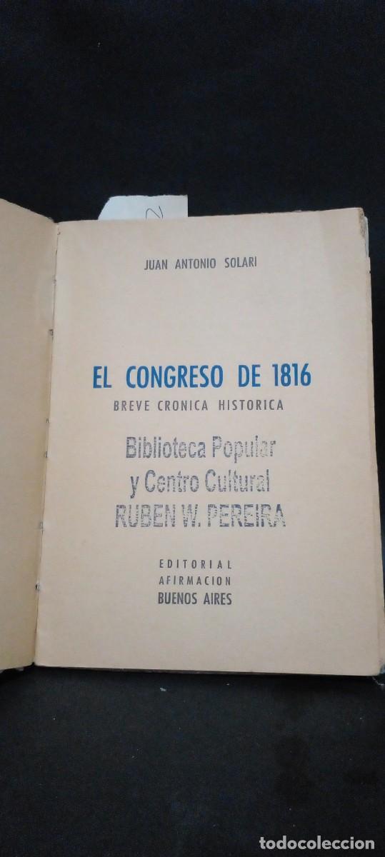 Libros de segunda mano: JUAN ANTONIO SOLARI-EL CONGRESO DE 1816- 1966 - Foto 2