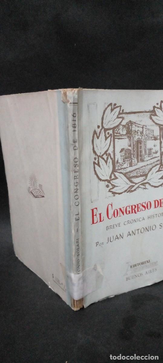 Libros de segunda mano: JUAN ANTONIO SOLARI-EL CONGRESO DE 1816- 1966 - Foto 3