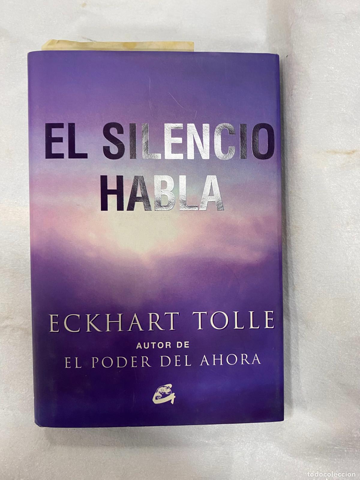 Libros de segunda mano: El silencio habla - Tolle, Eckhart: - Foto 1