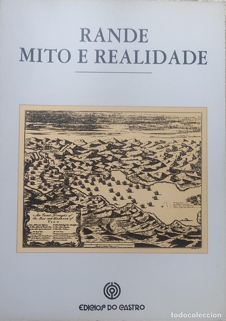 Libros de segunda mano: &nbsp;RANDE. MITO E REALIDADE VIGO GUERRA DE SUCESI&Oacute;N - Foto 1