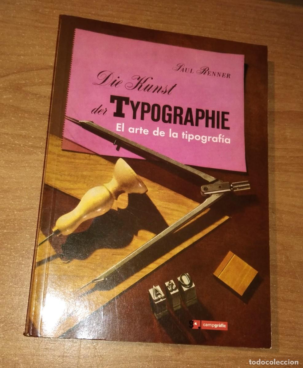 Libros de segunda mano: PAUL RENNER - EL ARTE DE LA TIPOGRAF&Iacute;A - CAMPGR&Agrave;FIC, 2000 - Foto 1