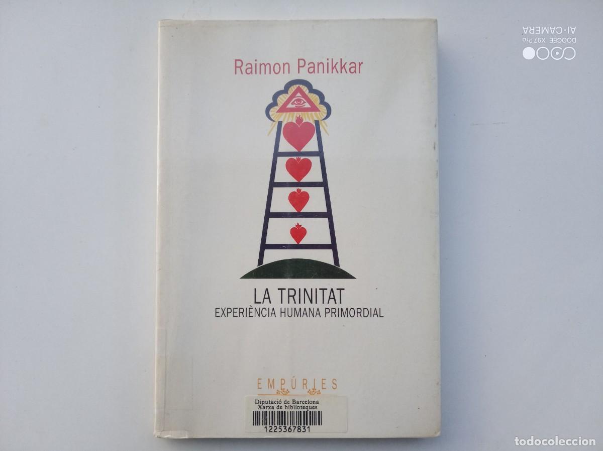 Libros de segunda mano: LIBRERIA GHOTICA. RAIMON PANIKKAR. LA TRINITAT. EXPERIENCIA HUMANA PRIMORDIAL. 1998.