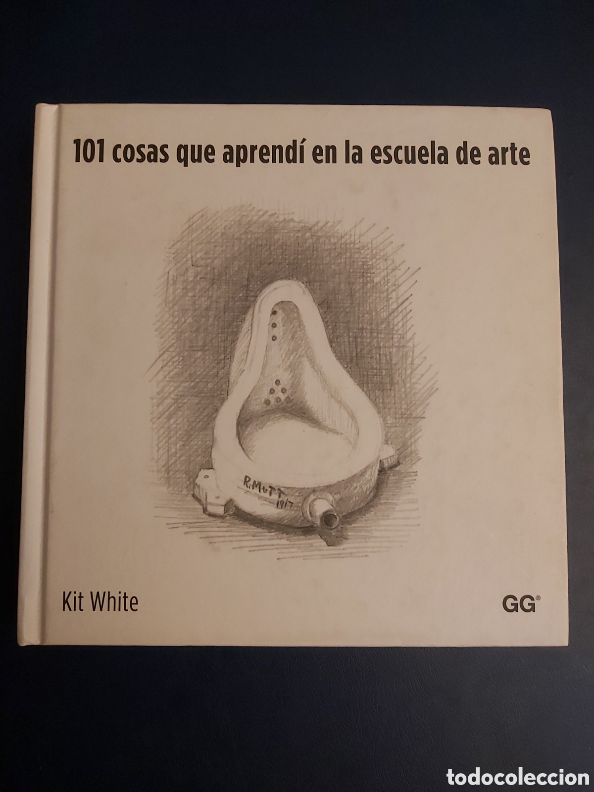 Libros de segunda mano: QUELA LIBRO. 101 COSAS QUE APREND&Iacute; EN LA ESCUELA DE ARTE KIT WHITE GG 1A. EDICI&Oacute;N 2014