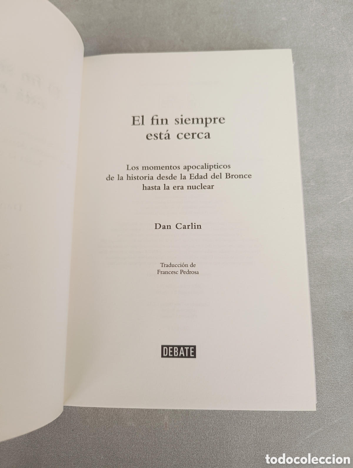 Libros de segunda mano: El fin siempre est&aacute; cerca. Dan Carlin - Foto 4