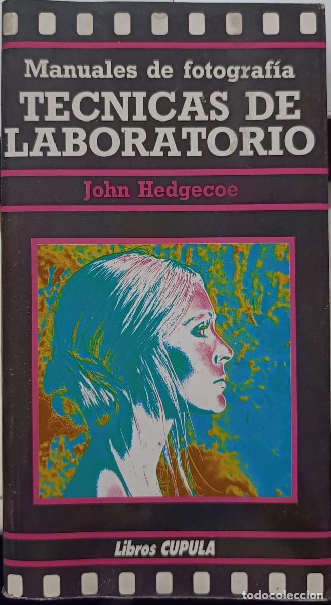 Libros de segunda mano: T&Eacute;CNICAS DE LABORATORIO. John Hedgecoe. - Foto 1