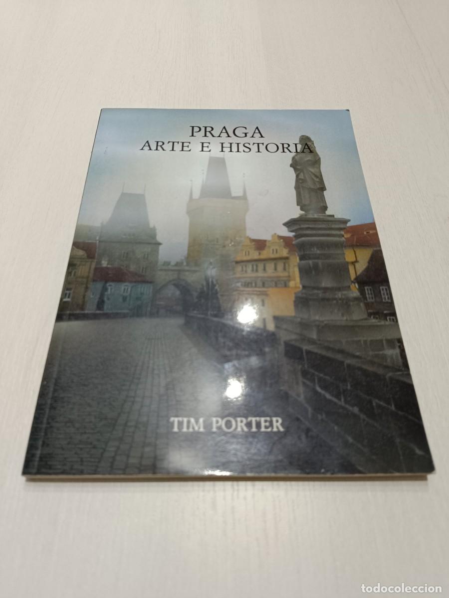 Libros de segunda mano: PRAGA ARTE E HISTORIA. TIM PORTER - Foto 1