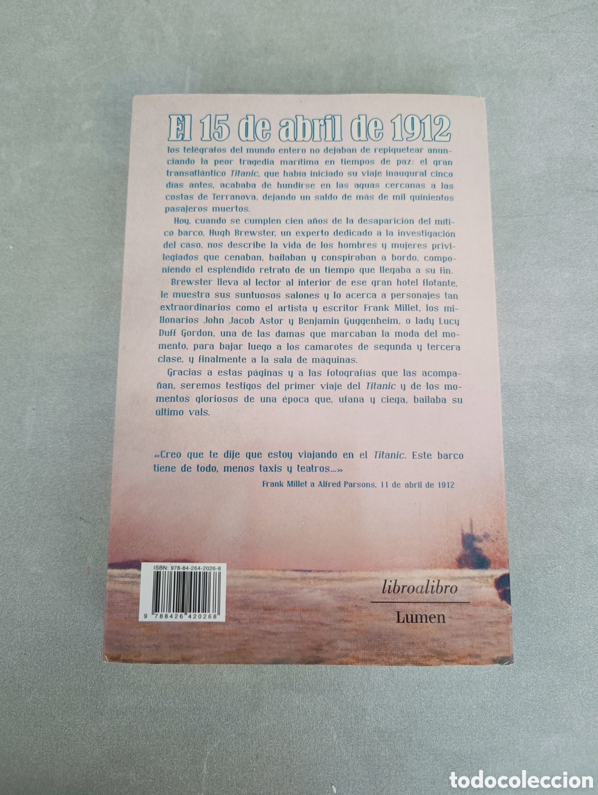 Libros de segunda mano: TITANIC, EL FINAL DE UNAS VIDAS DORADAS, HUGH BREWSTER, LUMEN, 2012. - Foto 3