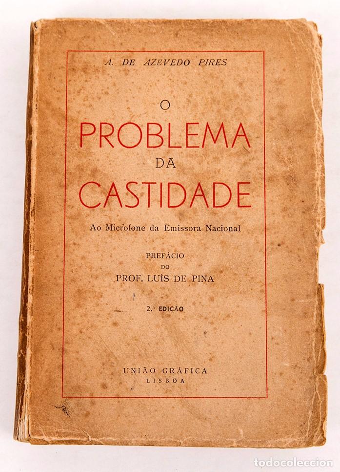Libros de segunda mano: O PROBLEMA DA CASTIDADE - AZEVEDO PIRES - 1951 - DEDICATORIA AUT&Oacute;GRAFA - Foto 1