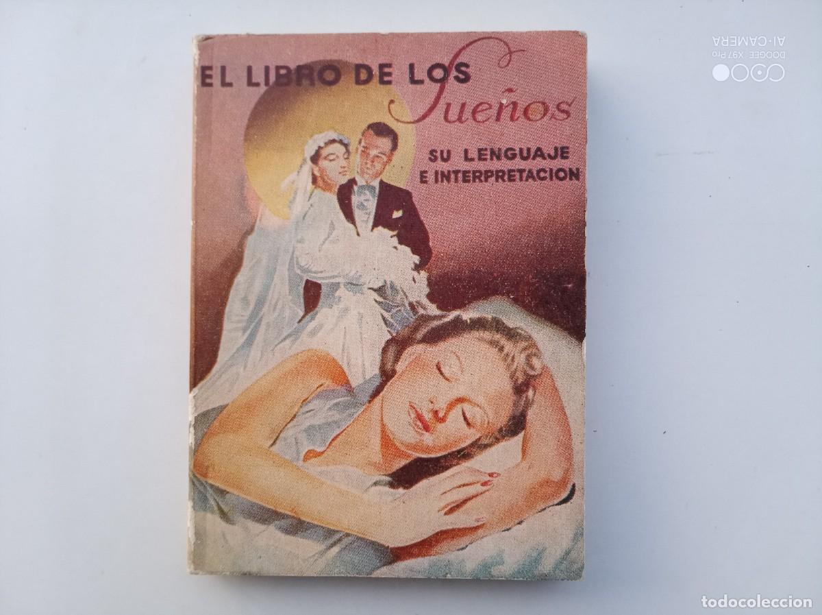Libros de segunda mano: LIBRERIA GHOTICA. EL LIBRO DE LOS SUE&Ntilde;OS. SU LENGUAJE E INTERPRETACI&Oacute;N. 1950. - Foto 1