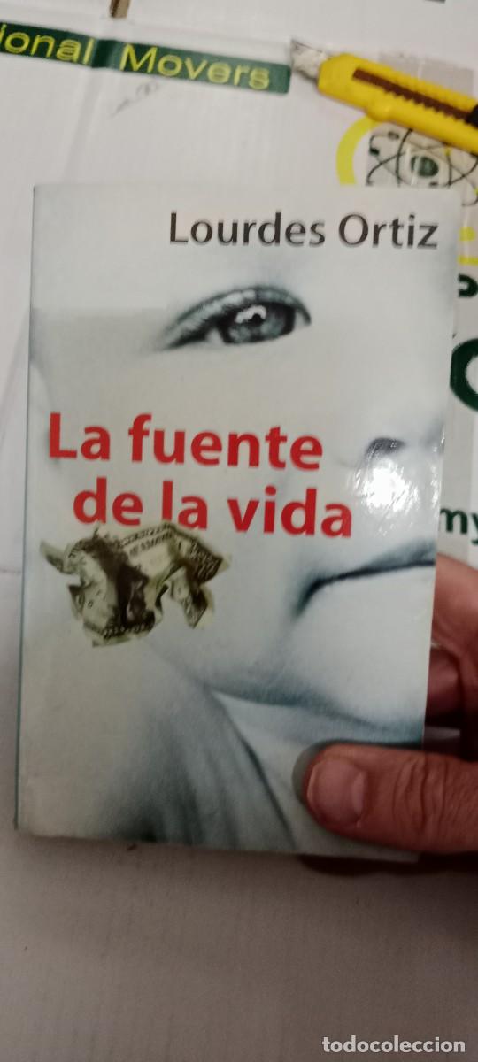 Libros de segunda mano: TOP-10 LIBRO LA FUENTE DE LA VIDA LOURDES ORTIZ - Foto 1