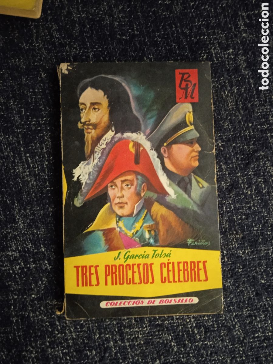 Second hand books: Tres procesos c&eacute;lebres: Carlos I de Inglaterra. Mariscal Ney. Conde Ciano./ Jes&uacute;s Garc&iacute;a Tolsa