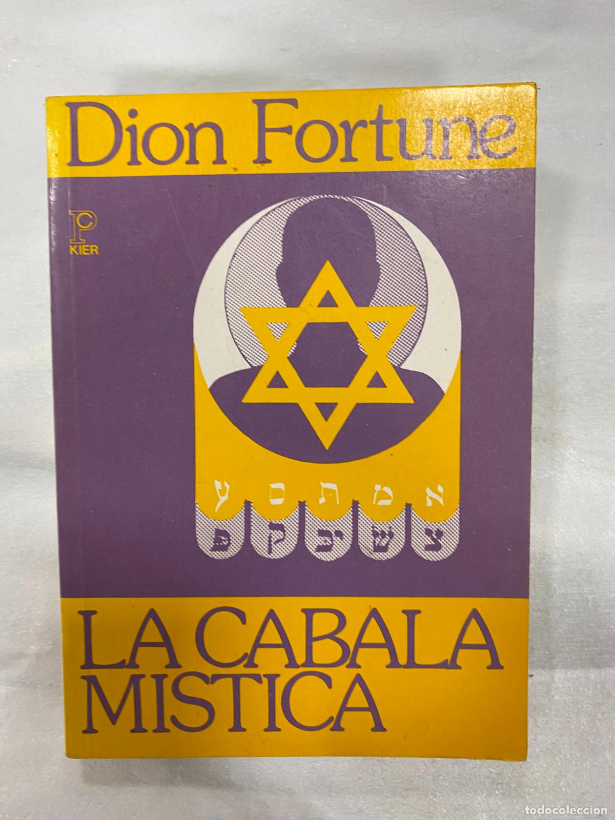Libros de segunda mano: DION FORTUNE : LA C&Aacute;BALA M&Iacute;STICA (KIER - Foto 1