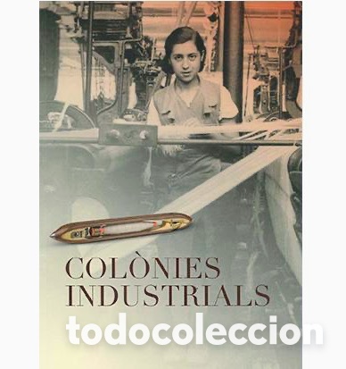 Libros de segunda mano: Cat&aacute;logo de la exposici&oacute;n Col&ograve;nies industrials - Foto 1