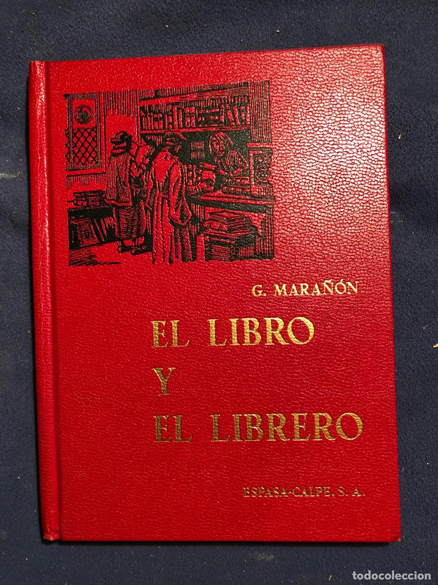 Libros de segunda mano: GREGORIO MARA&Ntilde;&Oacute;N: - EL LIBRO Y EL LIBRERO - (ESPASA CALPE, 1973) - Foto 1