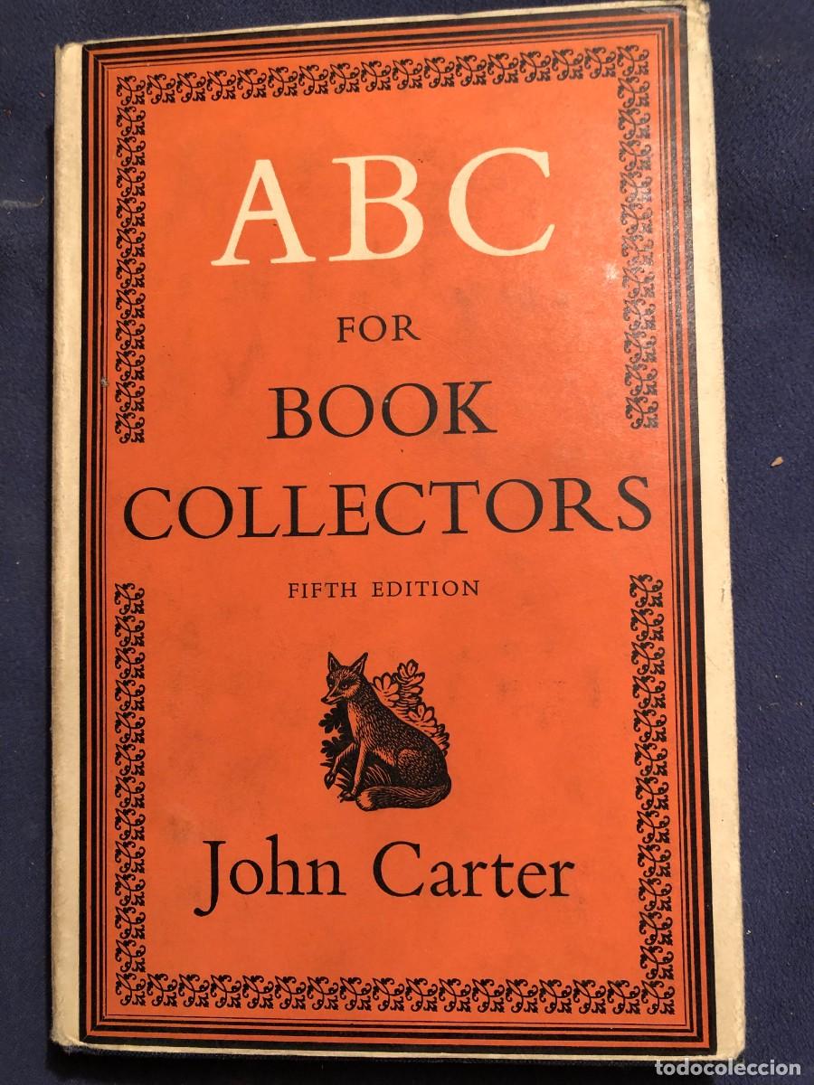 Libros de segunda mano: JOHN CARTER: - ABC FOR BOOK COLLECTORS - (1973) - Foto 1