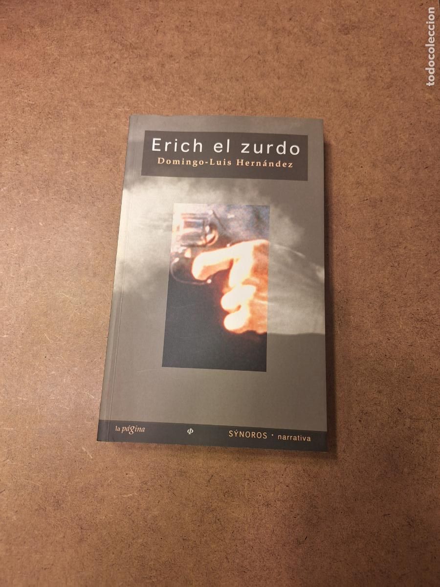 Libros de segunda mano: Erich el zurdo - Domingo-Luis Hern&aacute;ndez - Foto 1