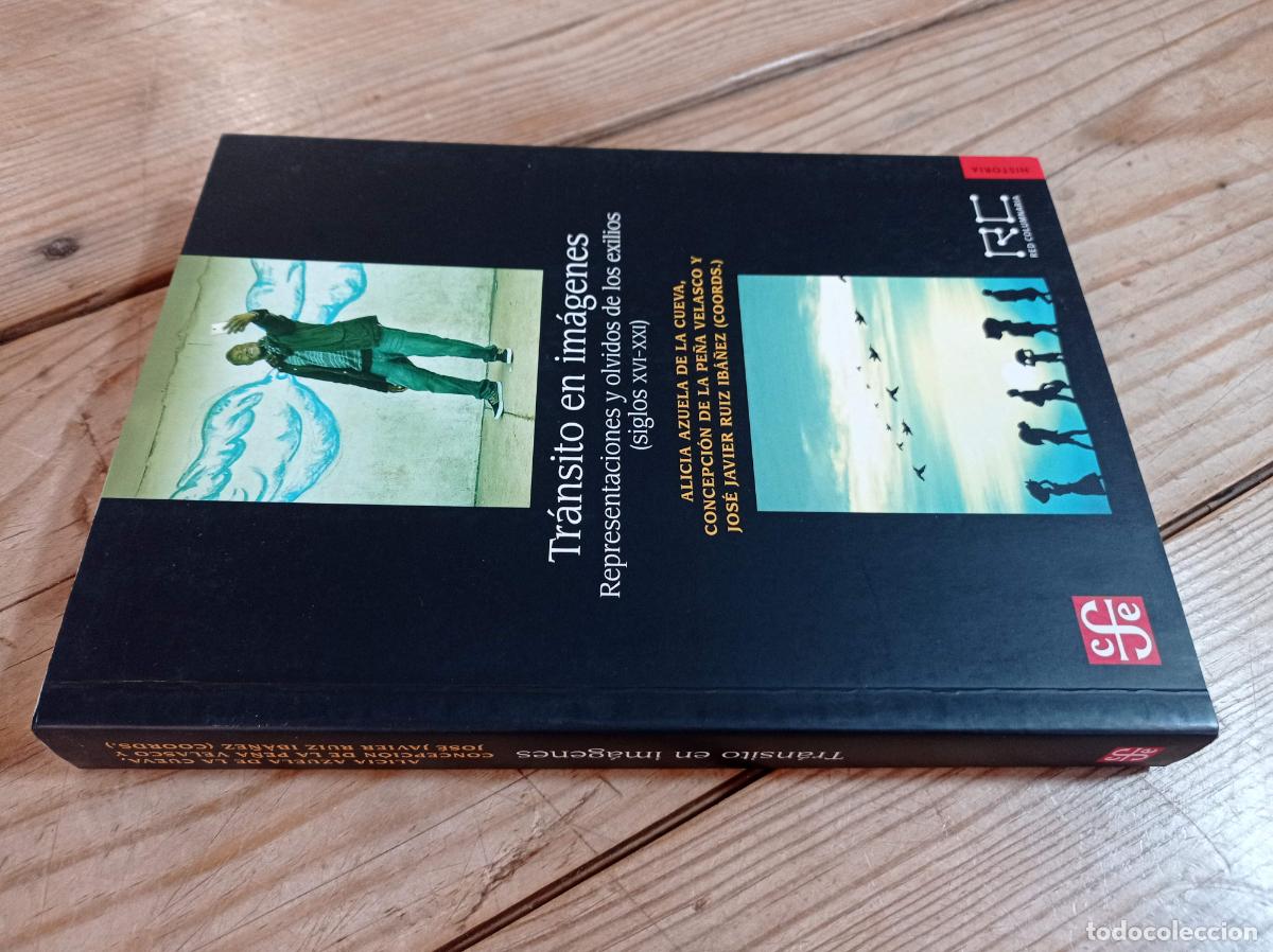 Gebrauchte B&uuml;cher: 2022 - VV.AA. Transito en im&aacute;genes. Representaciones y olvidos de los exilios (siglos XVI-XXI)