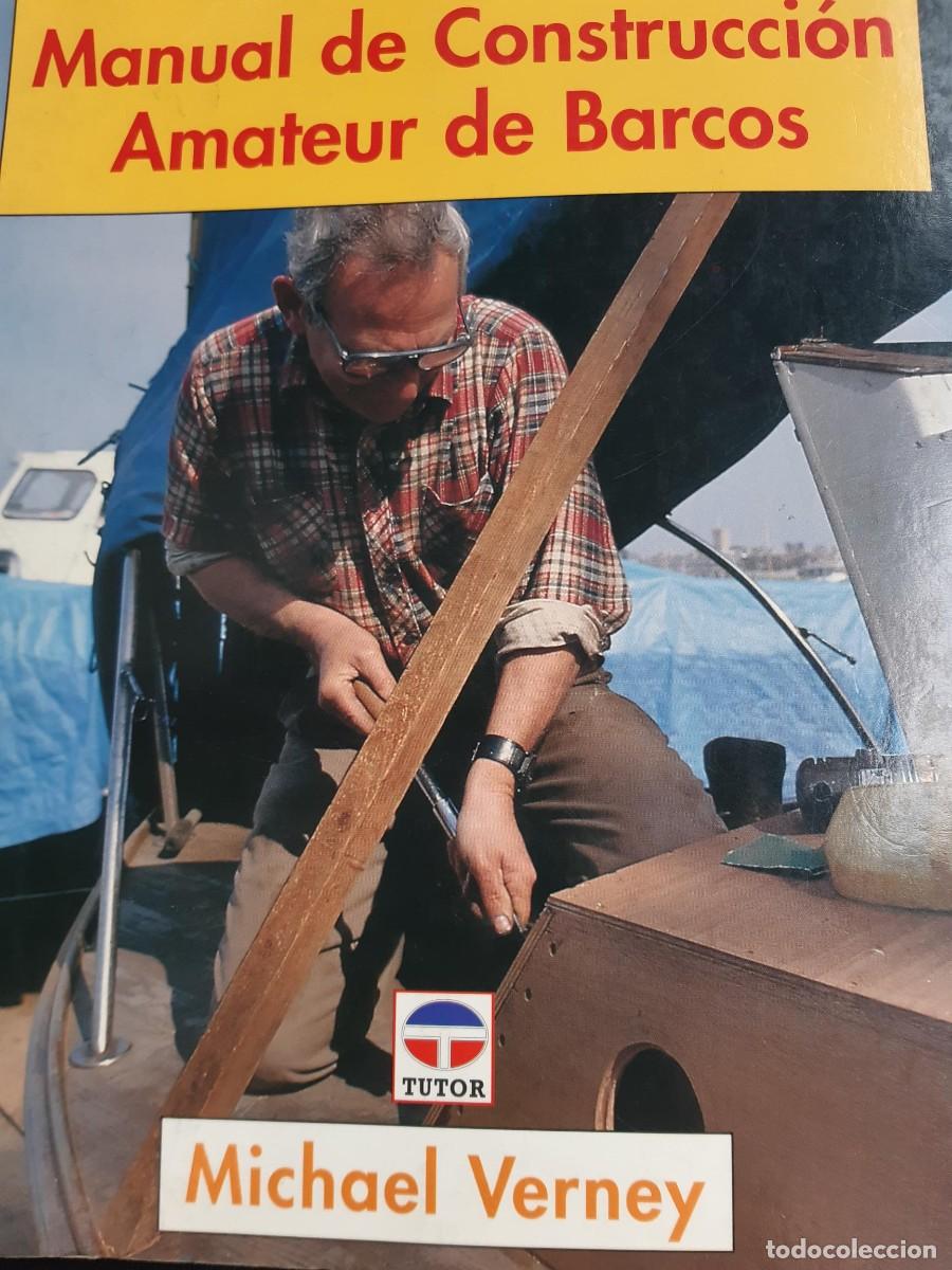 Libros de segunda mano: Manual de construcci&oacute;n amateur de barcos Michael Verney - Foto 1