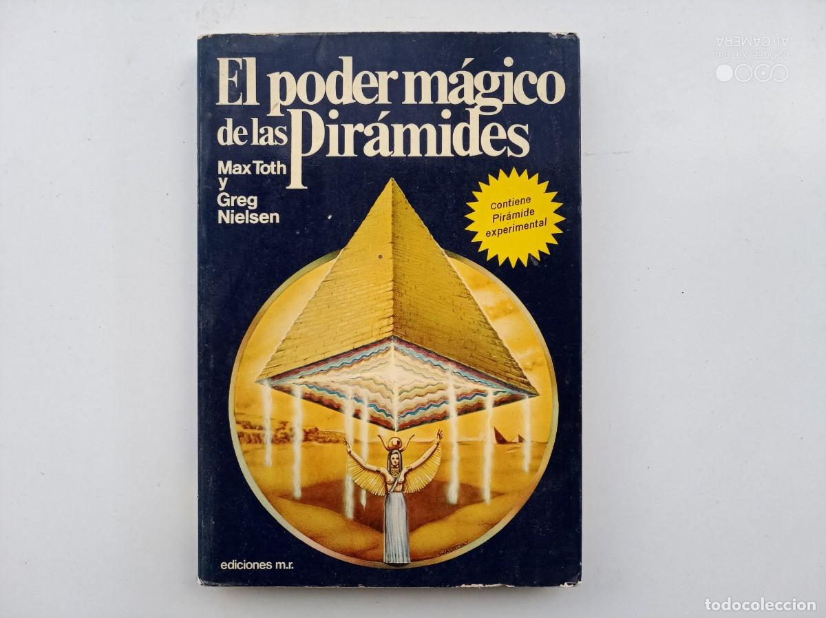 Libros de segunda mano: LIBRERIA GHOTICA. MAX TOTH. EL PODER M&Aacute;GICO DE LAS PIRAMIDES. 1979. ILUSTRADO. - Foto 1