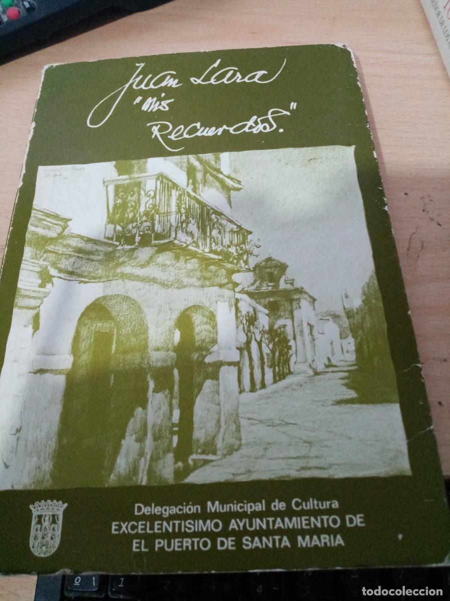 Libros de segunda mano: JUAN LARA MIS RECUERDOS. C43L - Foto 1
