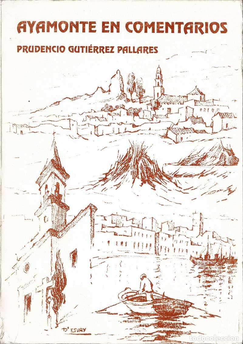Libros de segunda mano: Ayamonte en comentarios - Prudencio Guti&eacute;rrez Pallares - Foto 1
