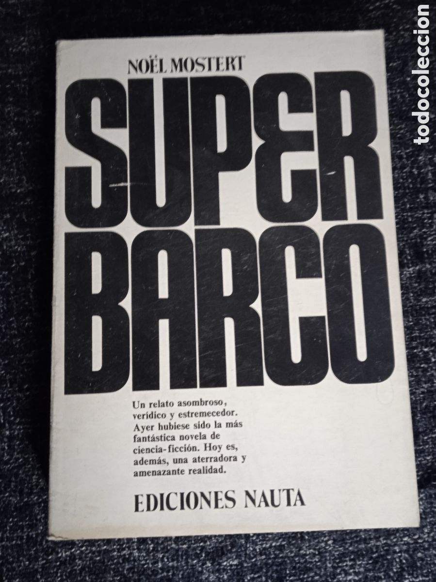 Libros de segunda mano: SUPER BARCO / NO&Euml;L MOSTERT - Foto 1