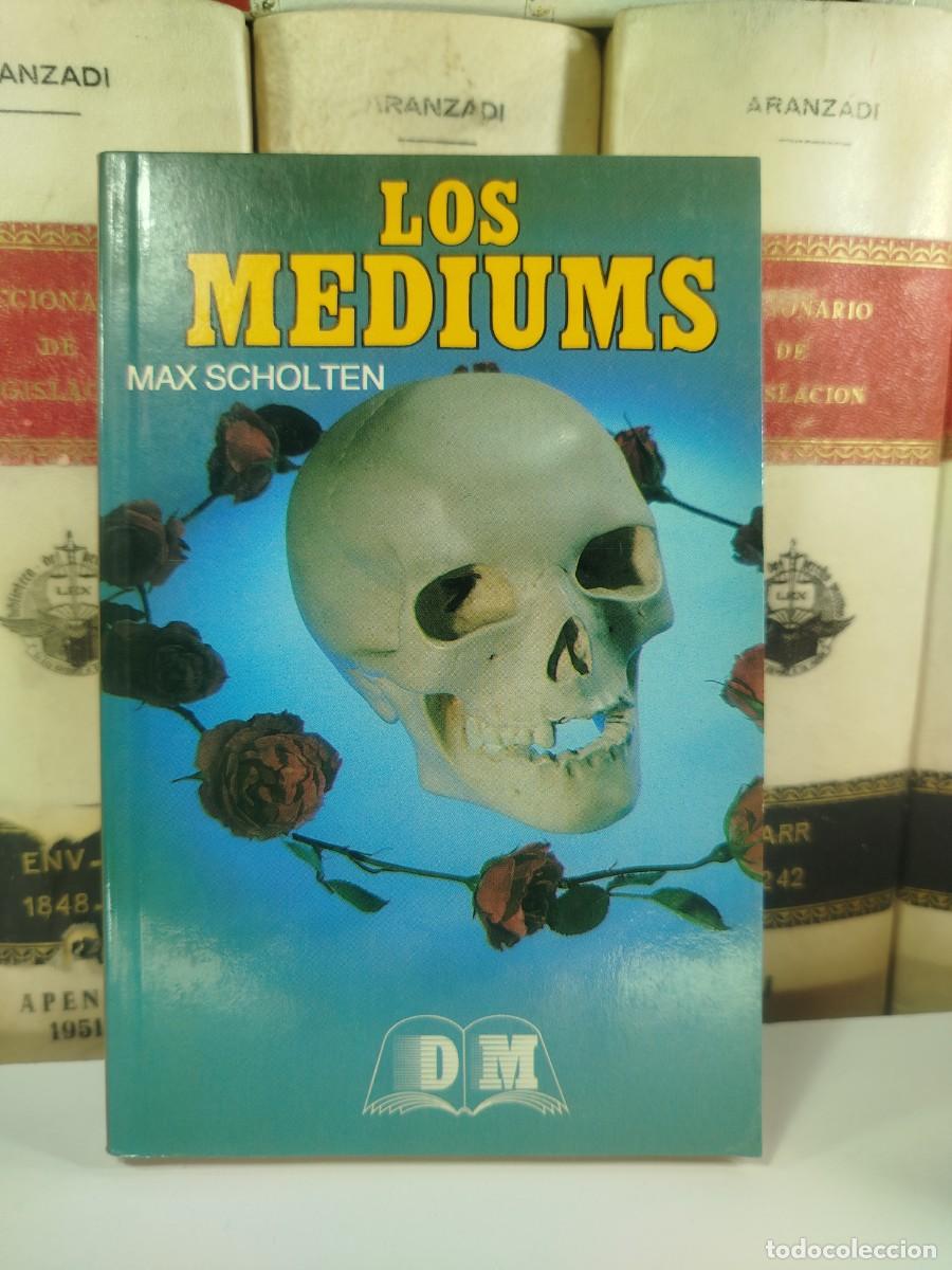 Libros de segunda mano: LOS MEDIUMS. Max Scholten. Editors, 4.&ordf; edici&oacute;n 1992 - Foto 1