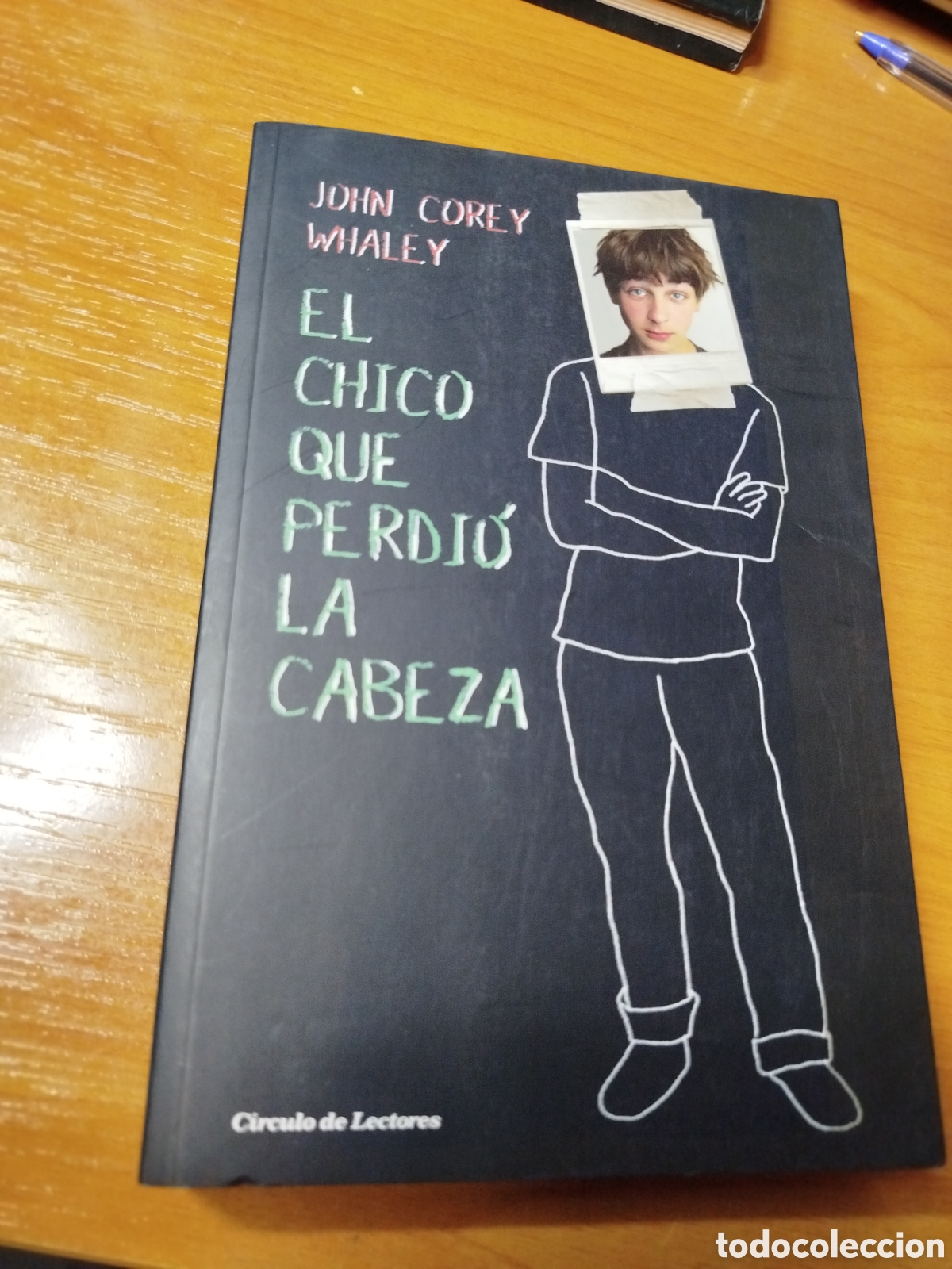 Libros de segunda mano: El chico que perdi&oacute; la cabeza. John corey whaley - Foto 1