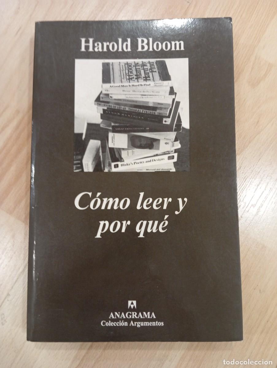 Libros de segunda mano: C&oacute;mo leer y por qu&eacute;. Harold Bloom. Anagrama. Argumentos. - Foto 1