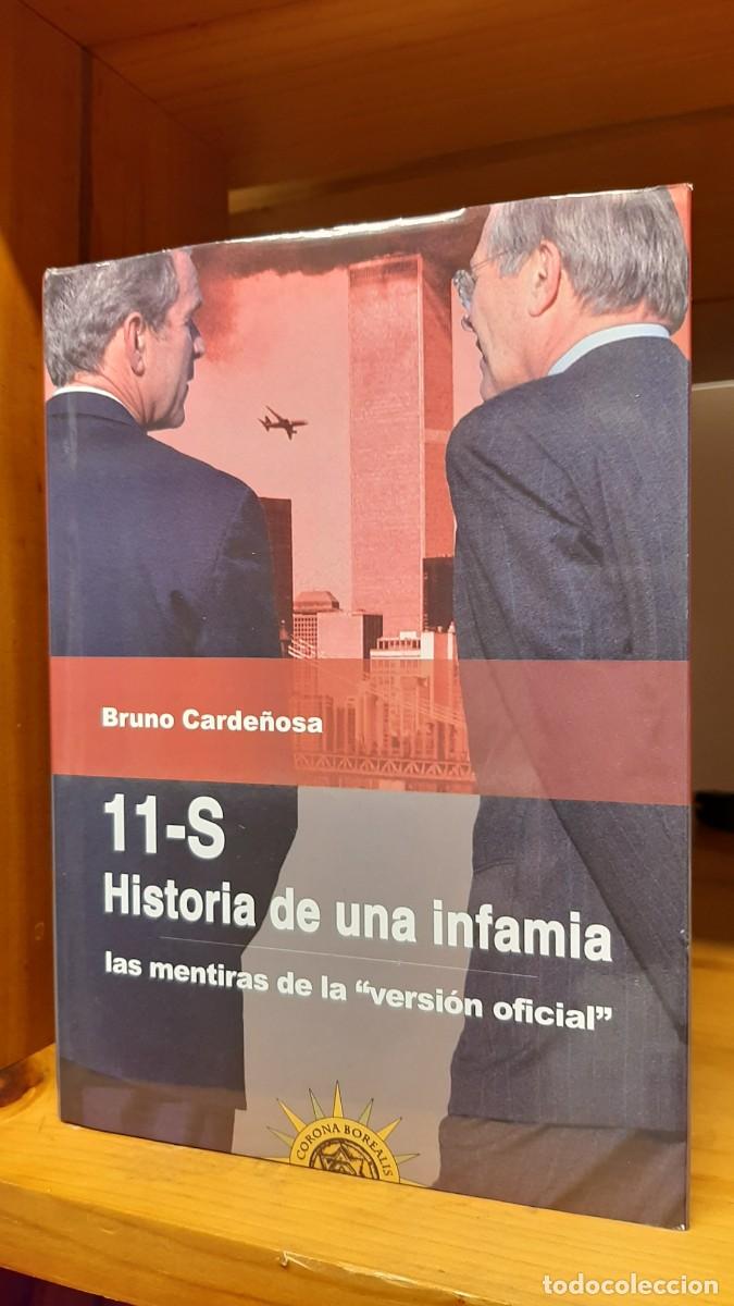 Libros de segunda mano: 11-S HISTORIA DE UNA INFAMIA BRUNO CARDE&Ntilde;OSA. - Foto 1