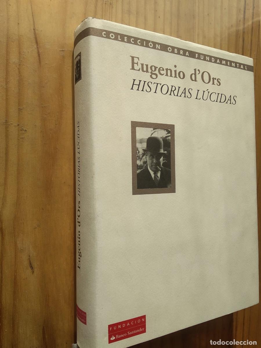 Libros de segunda mano: HISTORIAS LUCIDAS - Eugenio DOrs - Foto 1