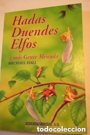 Libros de segunda mano: HADAS DUENDES ELFOS Y MAS GENTE MENUDA -- MICHAEL HALI - a&ntilde;o 1992 - Foto 1