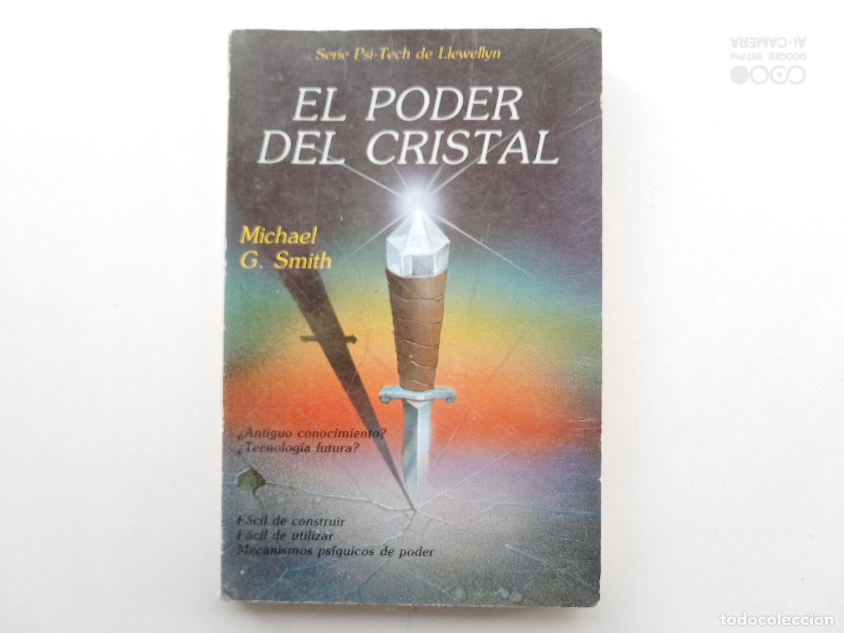 Libros de segunda mano: LIBRERIA GHOTICA. MICHAEL G. SMITH. EL PODER DEL CRISTAL. 1987. ILUSTRADO. - Foto 1