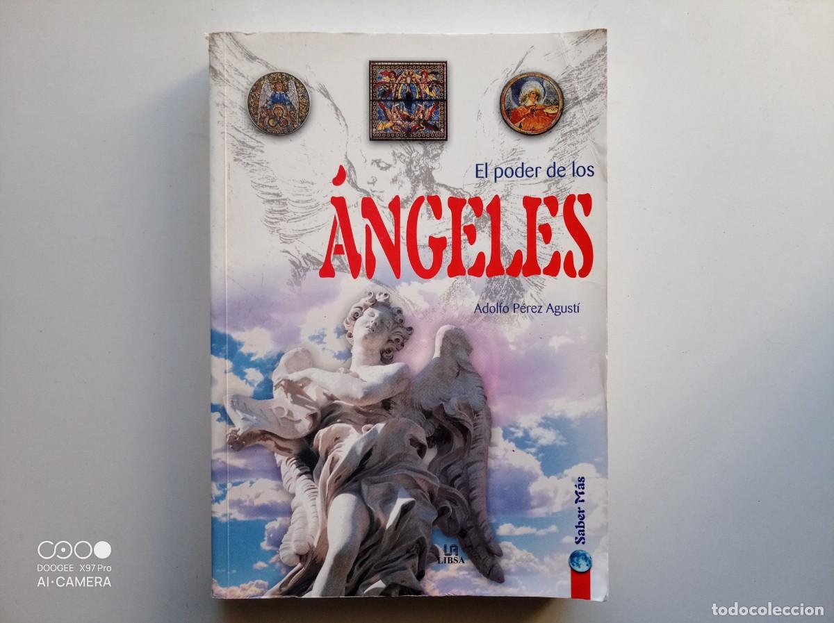 Libros de segunda mano: LIBRERIA GHOTICA. ADOLFO PEREZ. EL PODER DE LOS ANGELES. 2004. FOLIO. MUY ILUSTRADO. - Foto 1