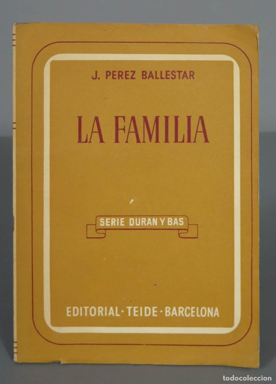 Libros de segunda mano: J. PEREZ BALLESTAR LA FAMILIA - Foto 1