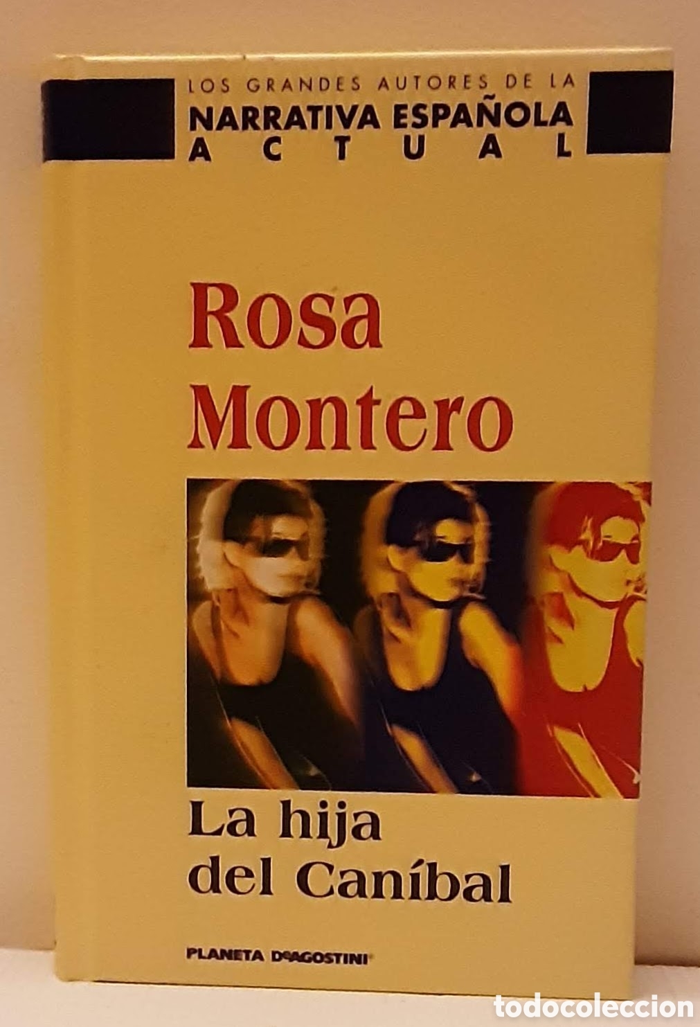 Libros de segunda mano: Rosa Montero, La hija del Can&iacute;bal - Foto 1
