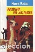 Libros de segunda mano: Aventura En Los Andes - Hanns Radau - Foto 1