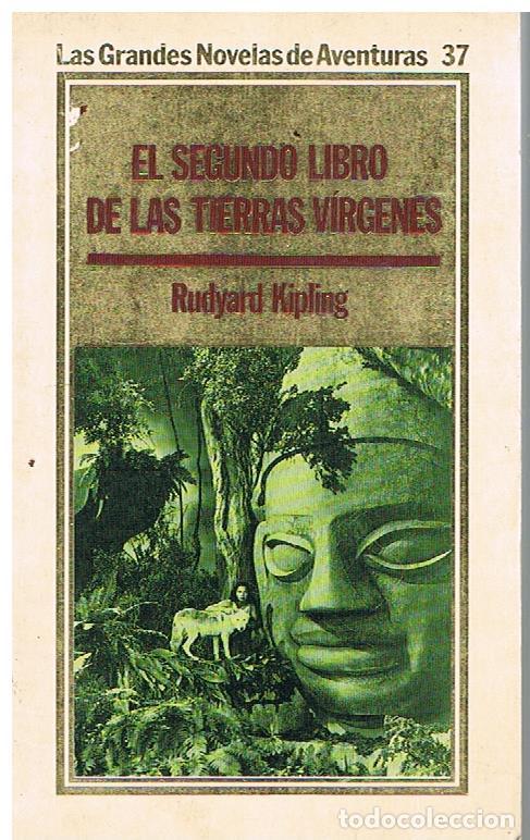 Libros de segunda mano: EL SEGUNDO LIBRO DE LAS TIERRAS VIRGENES - Rudyard Kipling - Foto 1