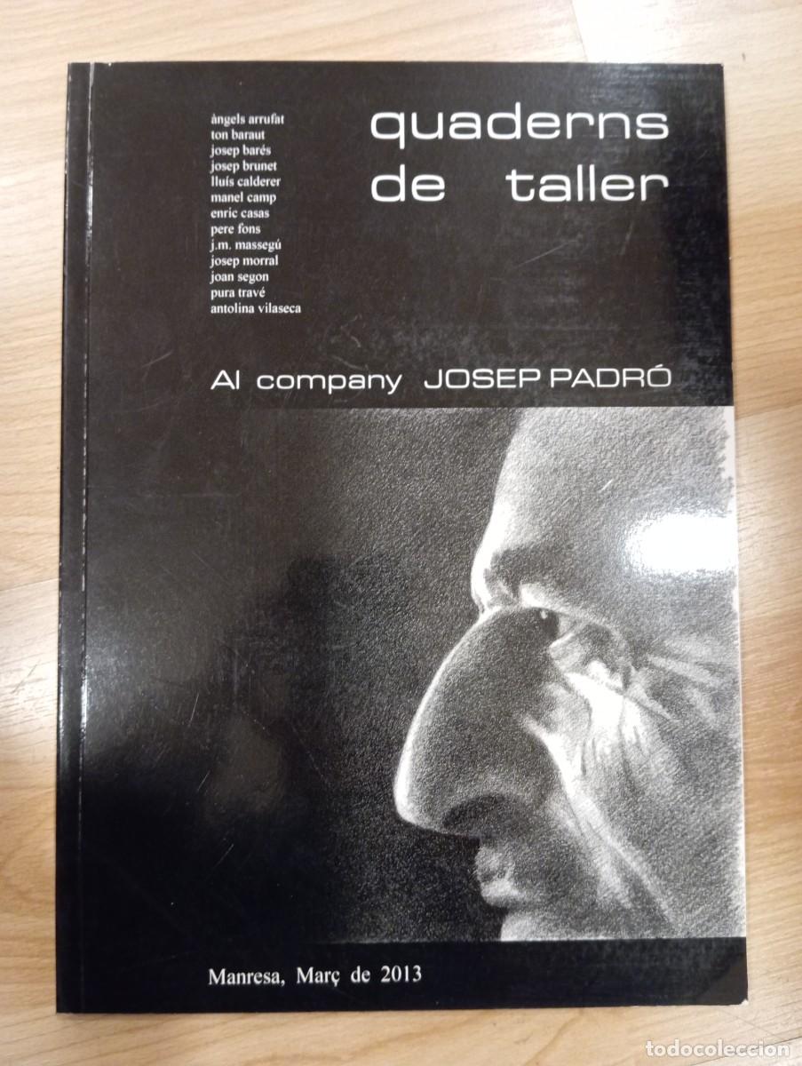Libros de segunda mano: Quaderns de taller. Al company Josep Padr&oacute;. - Foto 1