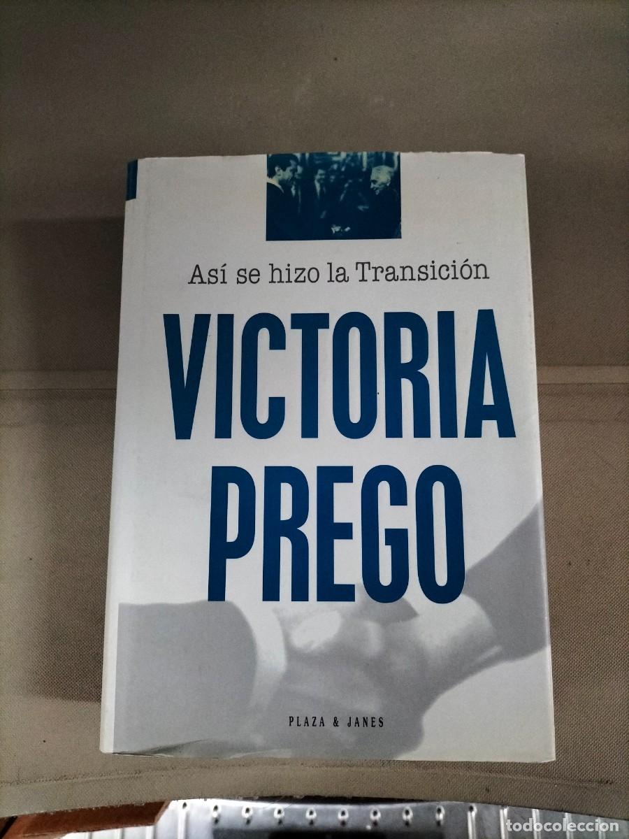 Libros de segunda mano: As&iacute; se hizo la transici&oacute;n - Victoria Prego - Foto 1