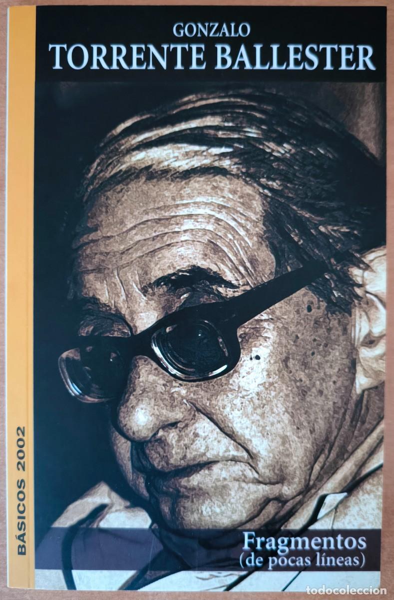 Libros de segunda mano: Fragmentos (de pocas l&iacute;neas), de Gonzalo Torrente Ballester - B&aacute;sicos 2002 - Foto 1