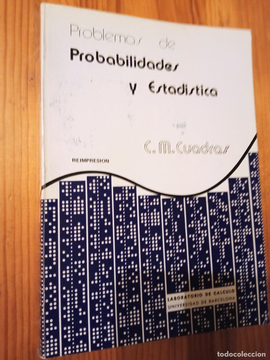 Libros de segunda mano: C.M. Cuadras - Problemas de Probabilidades y Estadistica - Foto 1