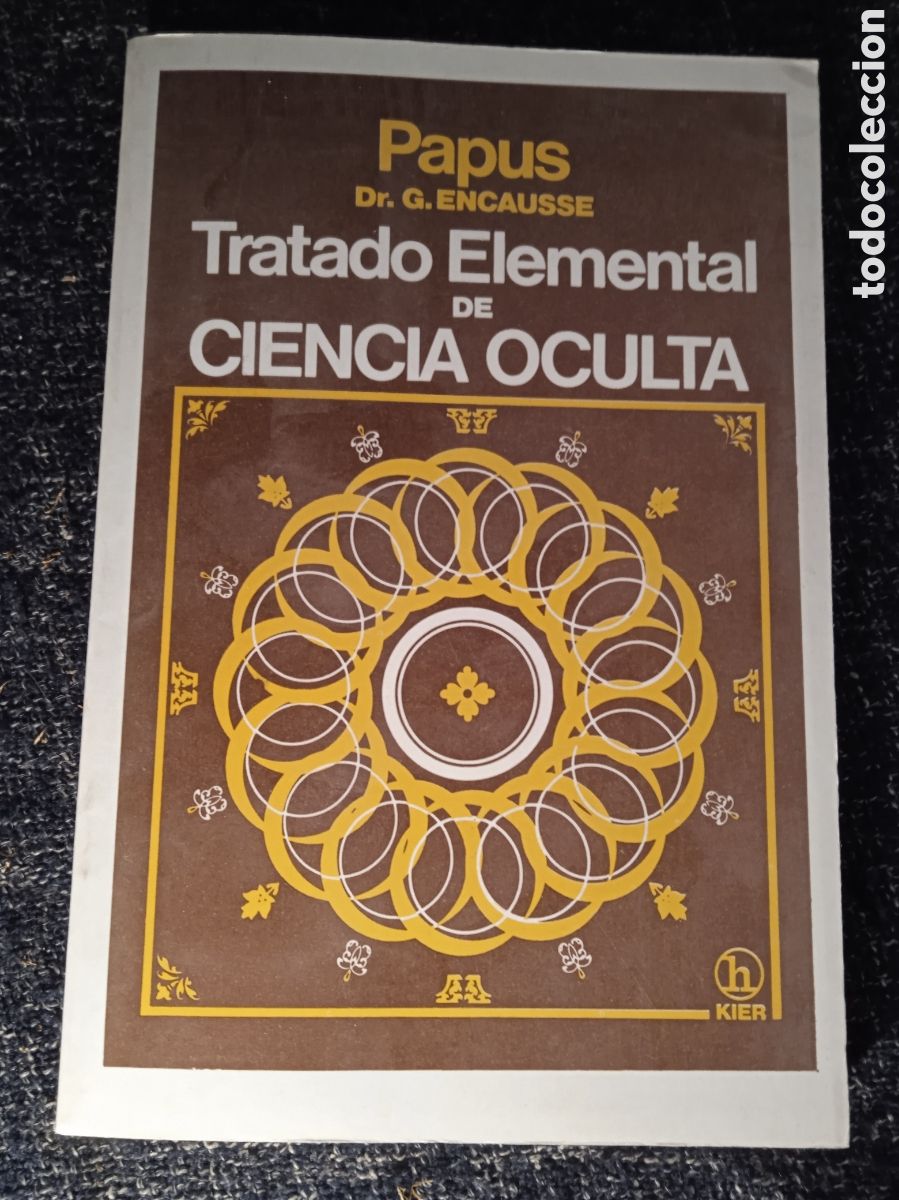 Libros de segunda mano: TRATADO ELEMENTAL DE CIENCIA OCULTA. PAPUS / DR. G. ENCAUSSE - Foto 1