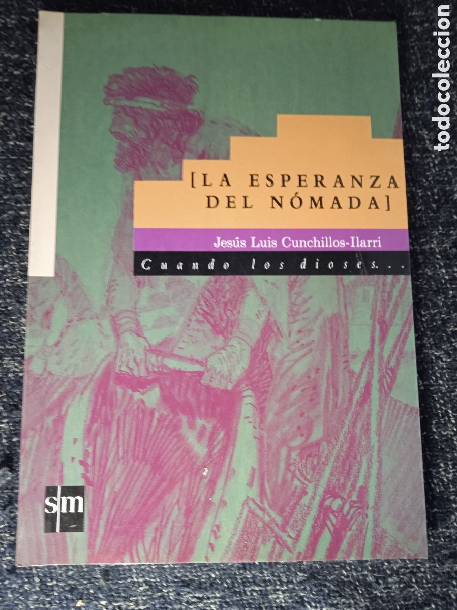 Libros de segunda mano: LA ESPERANZA DEL N&Oacute;MADA / JES&Uacute;S LUIS CUNCHILLOS -ED. SM - Foto 1