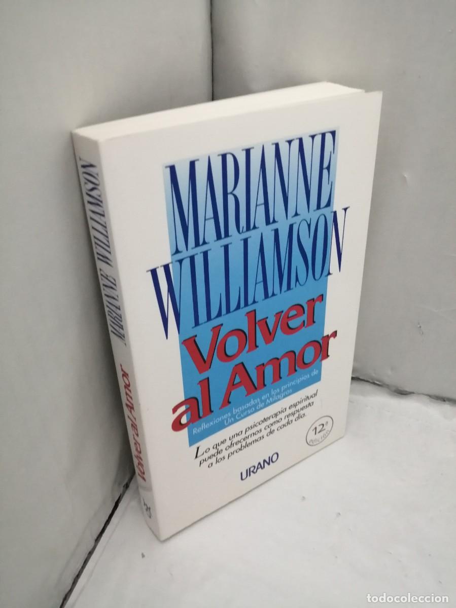 Libros de segunda mano: Marianne Williamson: Volver al Amor (12&ordf; edici&oacute;n 2007) - Foto 3